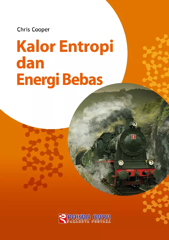 Kalor Entropi dan Energi Bebas