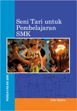 Seni Tari Untuk Pembelajaran SMK