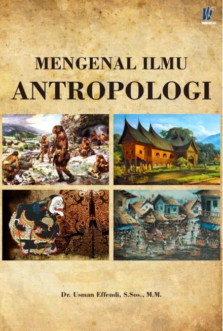 Mengenal Ilmu Antropologi