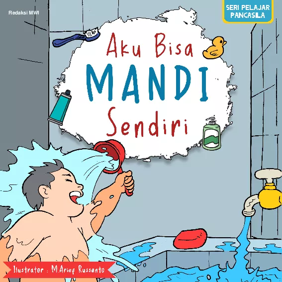 Seri Pelajar Pancasila - Aku Bisa Mandi Sendiri