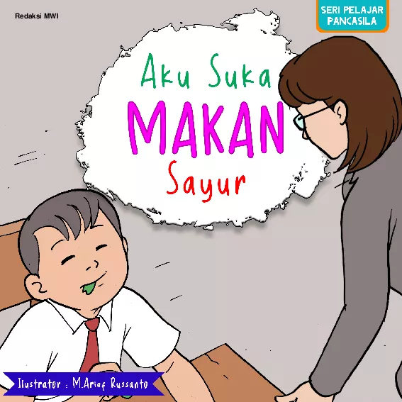 Seri Pelajar Pancasila - Aku Suka Makan Sayuran