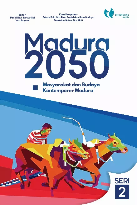 MADURA 2050 Seri 2 : Masyarakat dan budaya kontemporer Madura