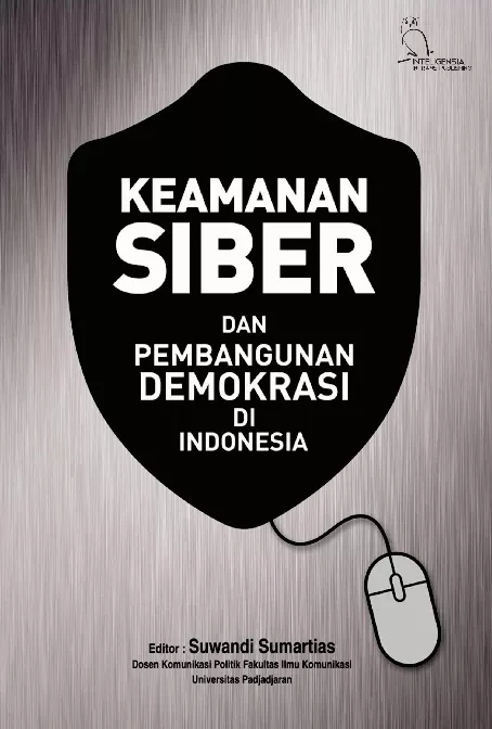 Keamanan Siber dan Pembangunan Demokrasi di Indonesia