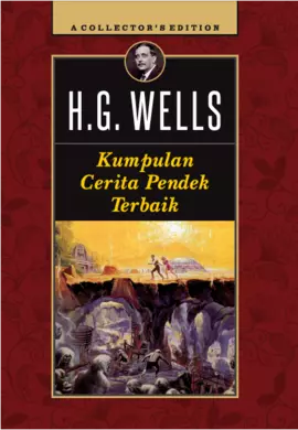 H.G.WELLS Kumpulan Cerita Pendek Terbaik