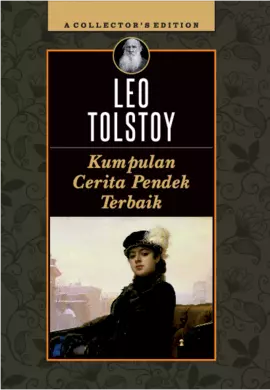 LEO TOLSTOY Kumpulan Cerita Pendek Terbaik