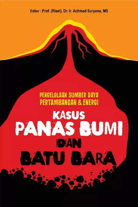 Pengelolaan Sumber Daya Pertambangan dan Energi Kasus Panas Bumi dan Batu Bara