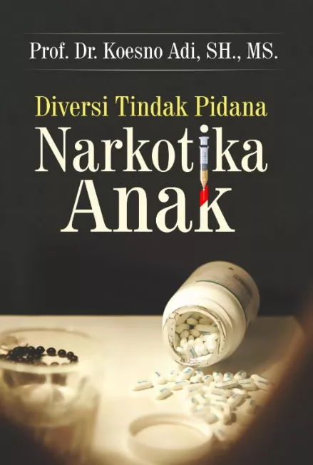 Diversi Tindak Pidana Narkotika Anak