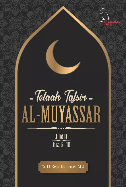 Telaah Tafsir: Al-Muyassar Jilid 2