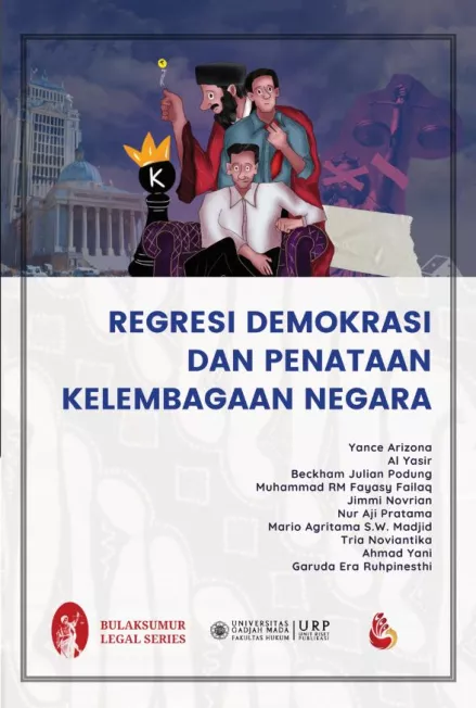 Regresi Demokrasi dan Penataan Kelembagaan Negara