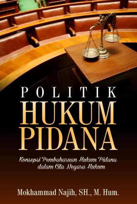 Politik Hukum Pidana