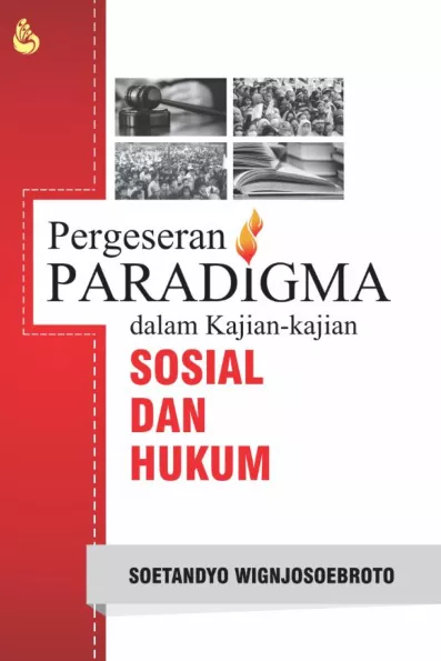 Pergeseran Paradigma dalam Kajian-kajian Sosial Hukum