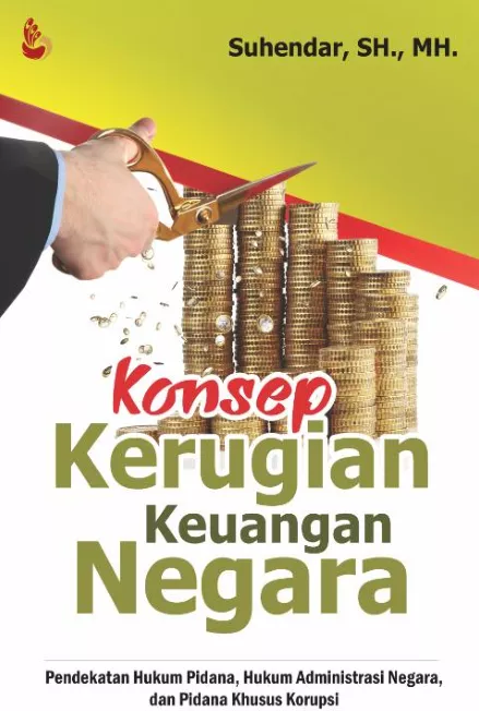 KONSEP KERUGIAN KEUANGAN NEGARA