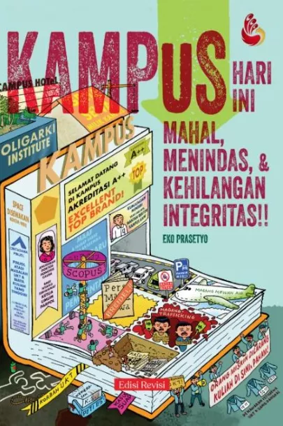 Kampus Hari Ini: Mahal, Menindas, Kahilangan Integritas