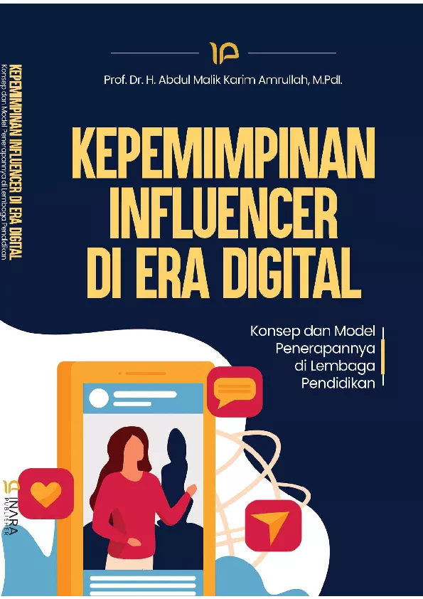 Kepemimpinan Influencer di Era Digital: Konsep dan Model Penerapannya di Lembaga Pendidikan