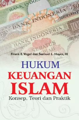 Hukum Keuangan Islam; konsep, teori dan praktek 