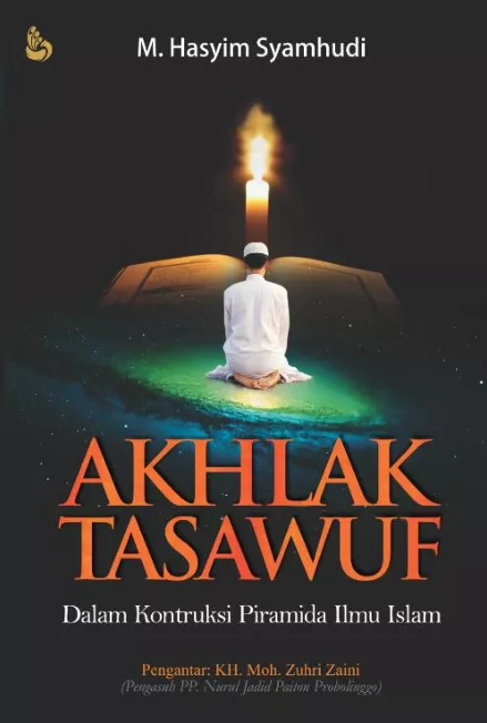 Akhlak-Tasawuf dalam konstruksi piramida ilmu Islam	