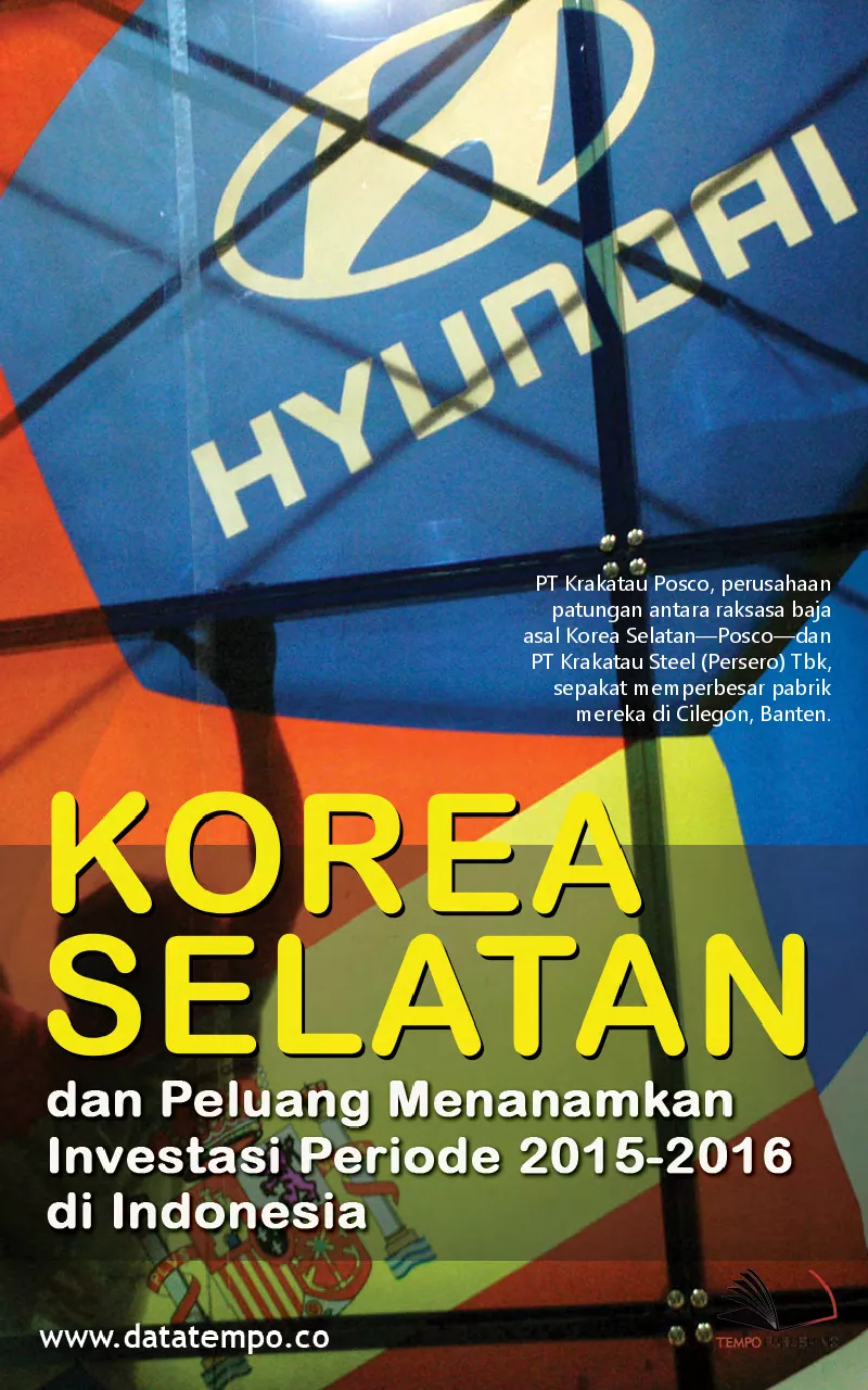 Korea Selatan dan Peluang Menanamkan Investasi Periode 2015-2016 Di Indonesia