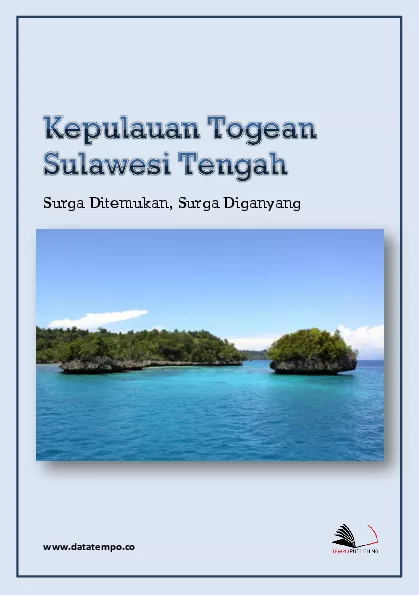 Kepulauan Togean, Sulawesi Tengah: Surga Ditemukan, Surga Diganyang