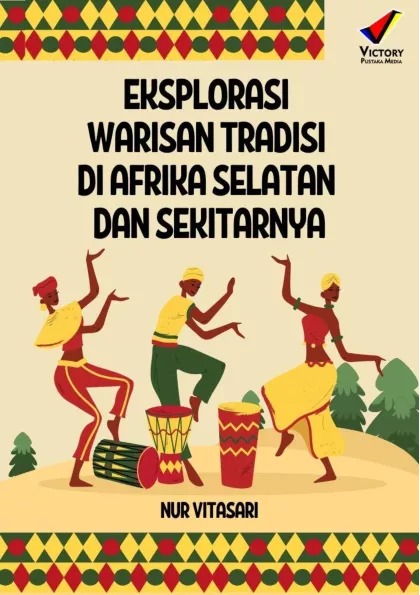 Eksplorasi Warisan Tradisi di Afrika Selatan dan Sekitarnya