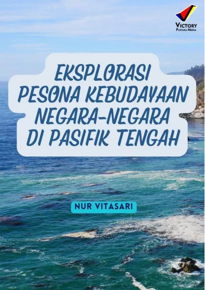 Eksplorasi Pesona Kebudayaan Negara-Negara di Pasifik Tengah