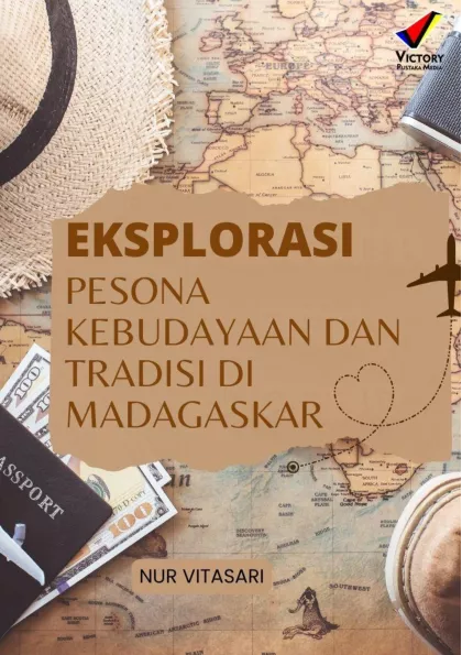 Eksplorasi Pesona Kebudayaan dan Tradisi di Madagaskar