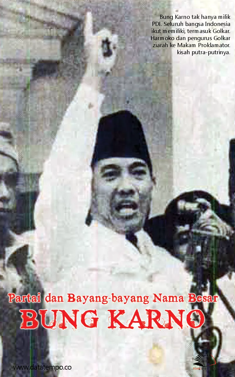 Partai dan Bayang-bayang Nama Besar Bung Karno