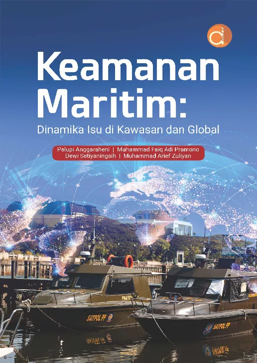 Keamanan Maritim: Dinamika Isu di Kawasan dan Global