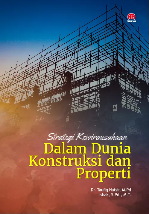 Strategi Kewirausahaan dalam Dunia Konstruksi dan Properti