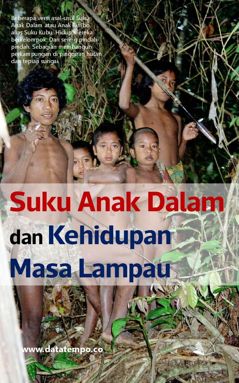 Suku Anak Dalam dan Kehidupan Masa Lampau