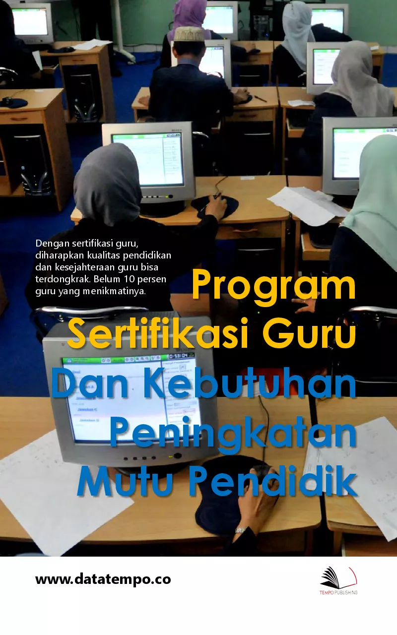 Program Sertifikasi Guru dan Kebutuhan Peningkatan Mutu Pendidik