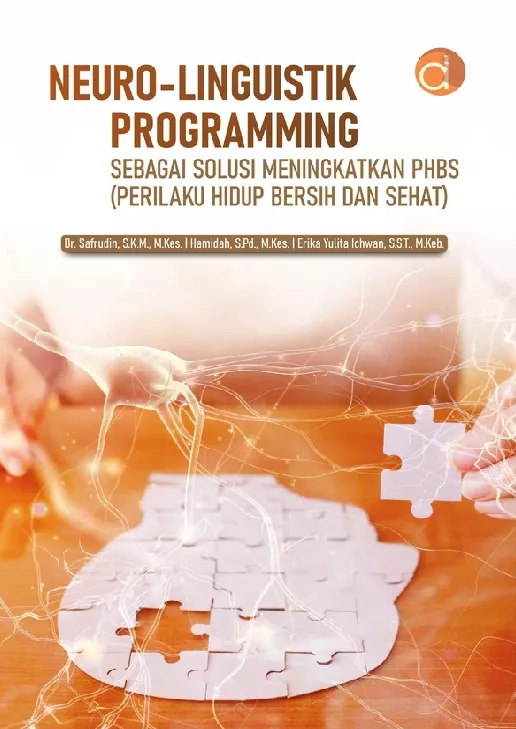 Neuro-Linguistic Programming sebagai Solusi Meningkatkan PHBS (Perilaku Hidup Bersih dan Sehat)