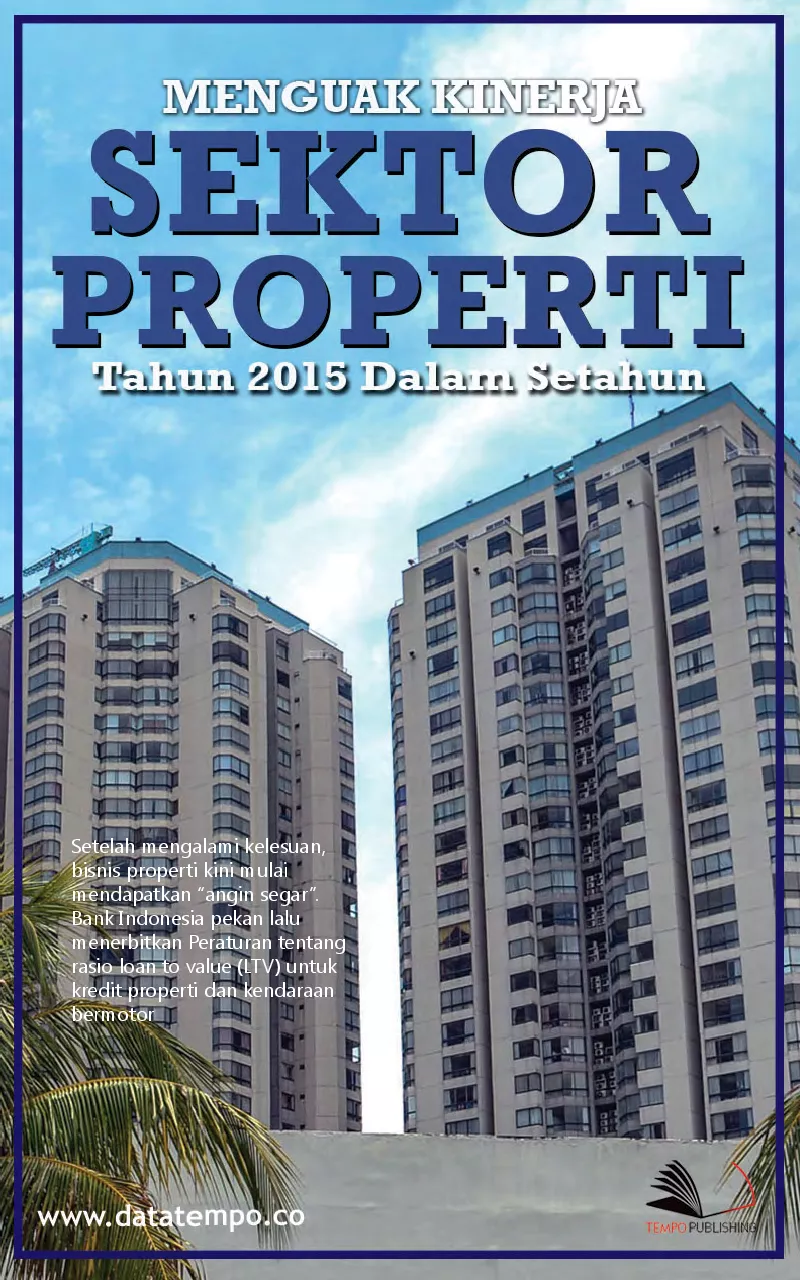 Menguak Kinerja Sektor Properti Tahun 2015 Dalam Setahun