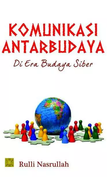 KOMUNIKASI ANTARBUDAYA: DI ERA BUDAYA SIBER