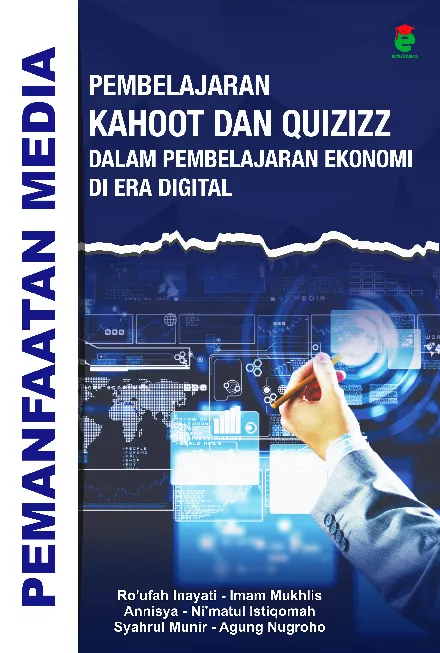 Pemanfaatan media pembelajaran Kahoot dan Quizizz dalam pembelajaran ekonomi di era digital