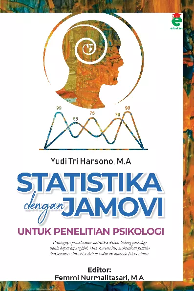 Statistika dengan Jamovi untuk penelitian psikologi