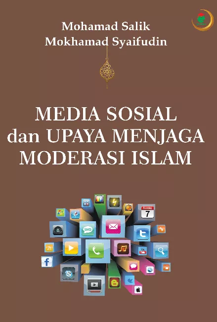 Media sosial dan upaya menjaga moderasi Islam