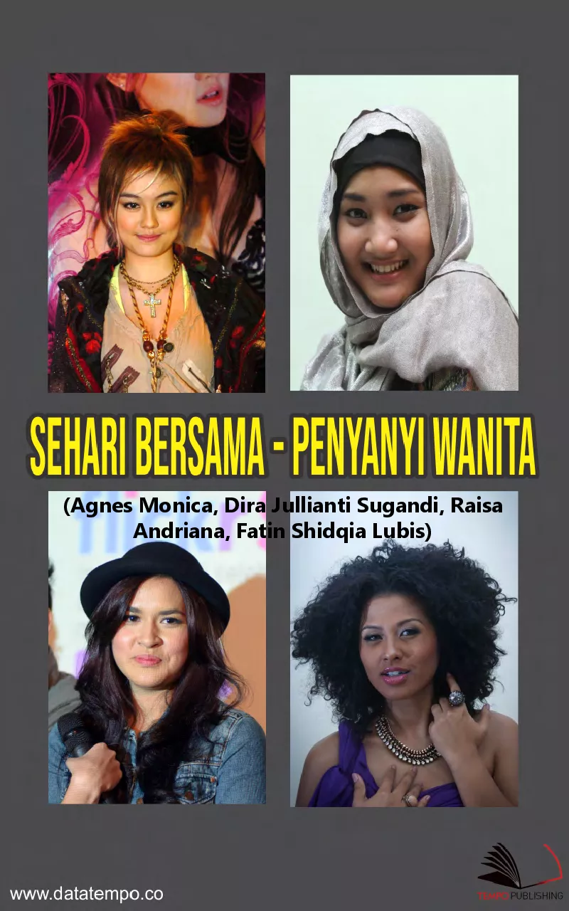 Sehari Bersama - Penyanyi Wanita (Agnes Monica, Dira Jullianti Sugandi, Raisa Andriana, Fatin Shidqia Lubis)