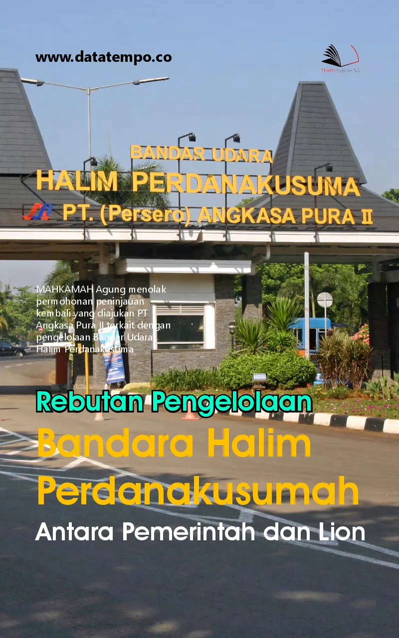 Rebutan Pengelolaan Bandara Halim Perdanakusumah Antara Pemerintah dan Lion