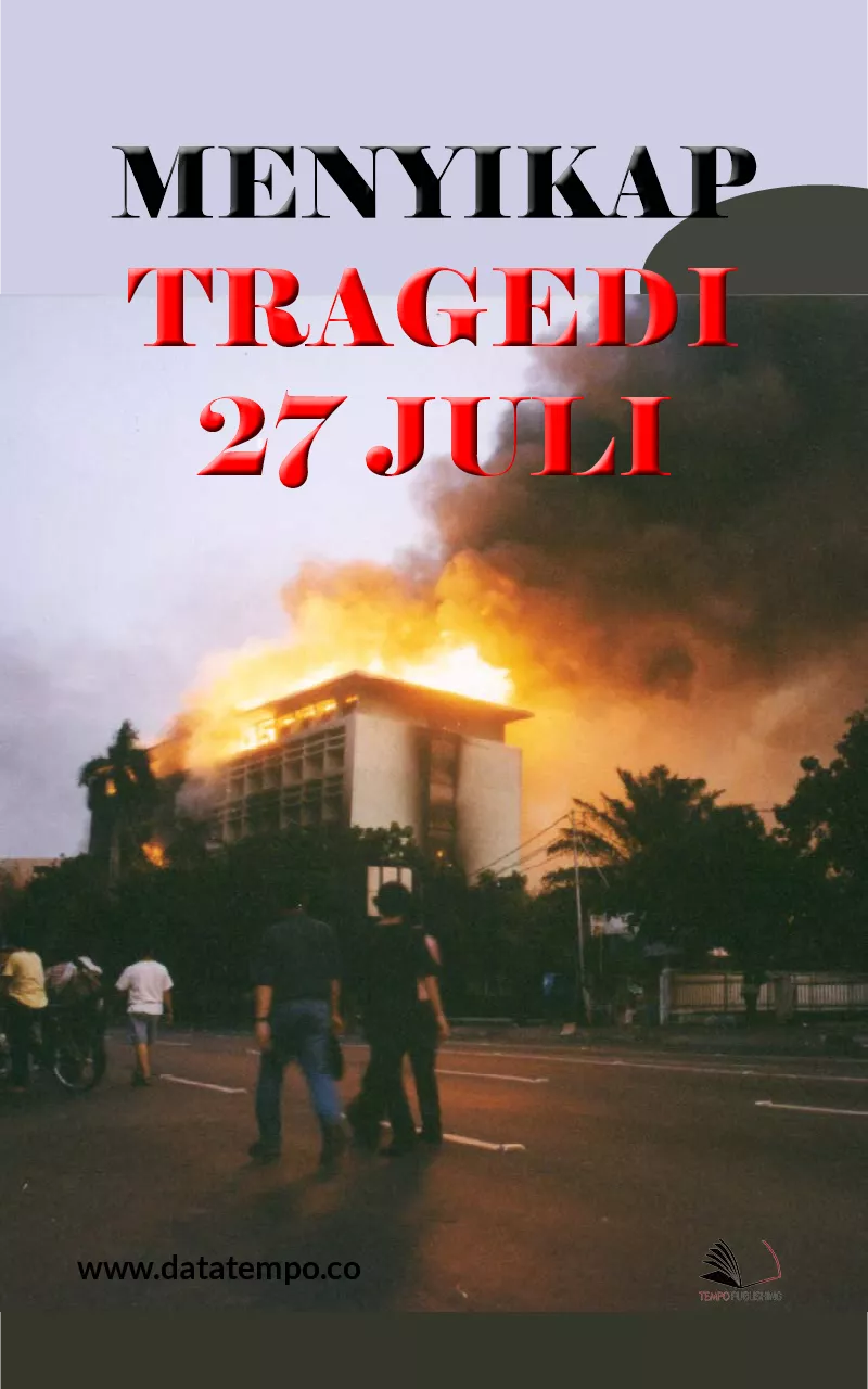 Menyikap Tragedi 27 Juli