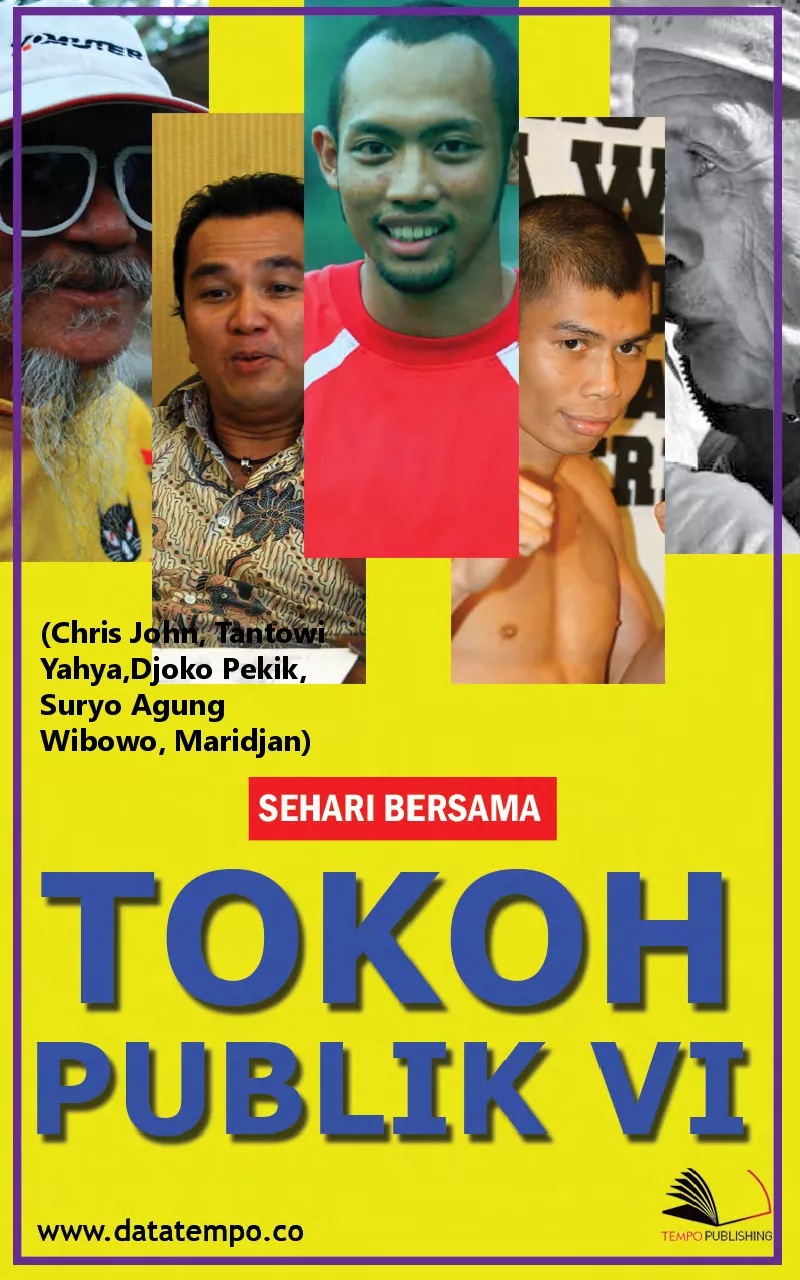 Sehari Bersama - Tokoh Publik VI ( Chris John, Tantowi Yahya, Djoko Pekik, Suryo Agung Wibowo, Maridjan)