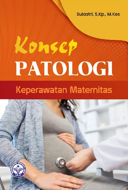 Konsep Patologi Keperawatan Maternitas