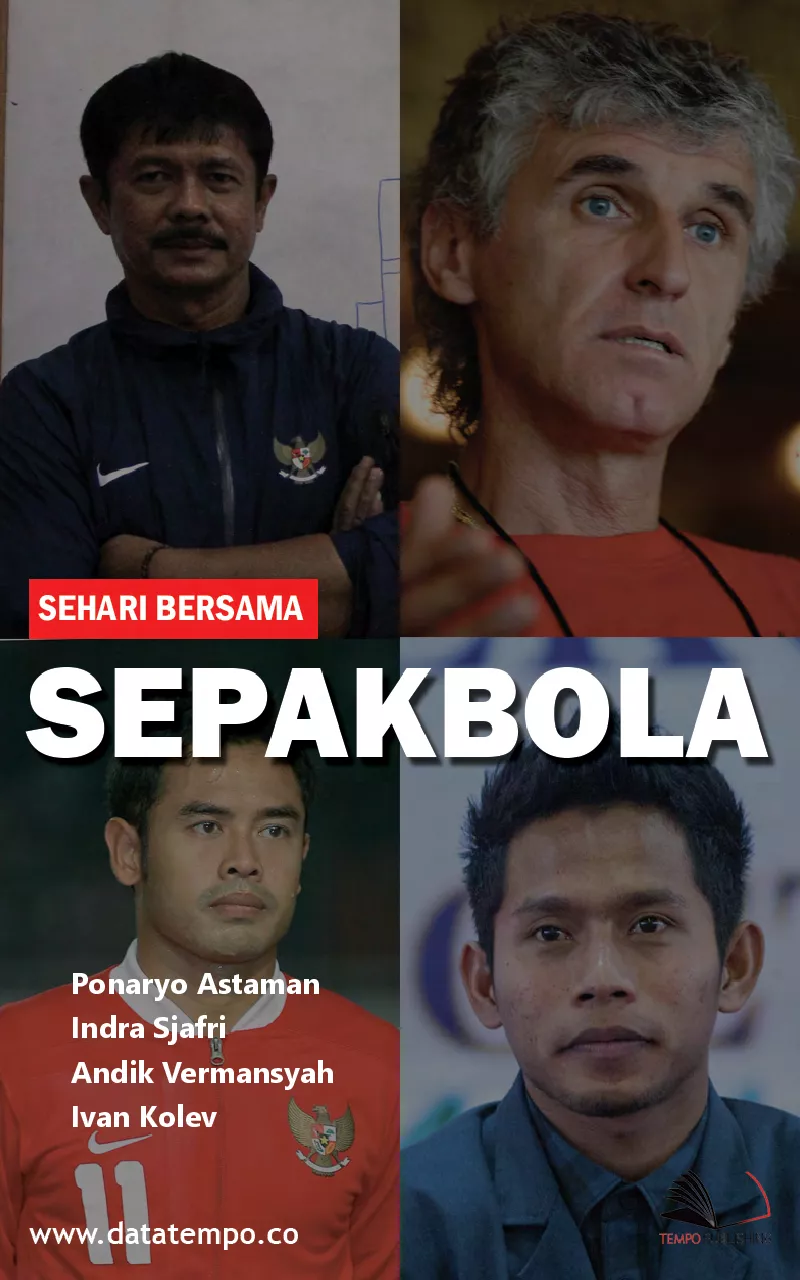 Sehari Bersama - Sepakbola (Ponaryo Astaman, Indra Sjafri, Andik Vermansyah, Ivan Kolev)