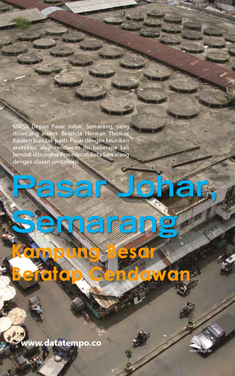 Pasar Johar, Semarang - Kampung Besar Beratap Cendawan