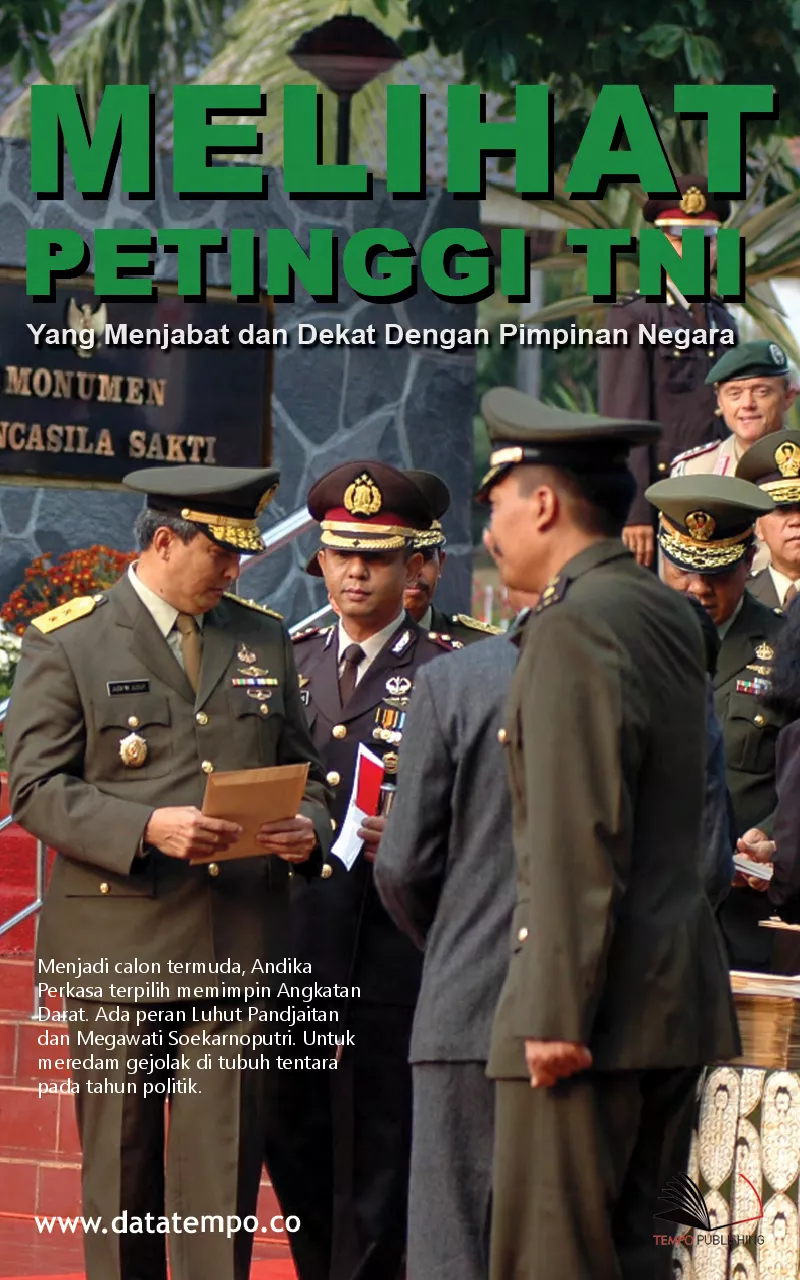 Melihat Petinggi TNI yang Menjabat dan Dekat Dengan Pimpinan Negara