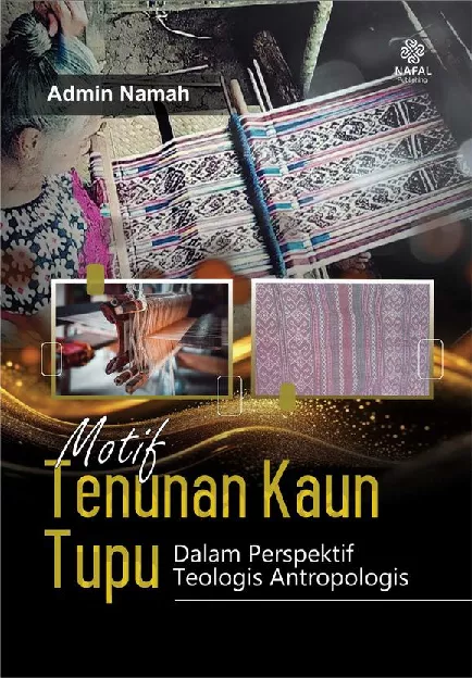 MOTIF TENUNAN KAUN TUPU Dalam Perspektif Teologis Antropologis