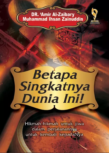 Betapa Singkatnya Dunia Ini