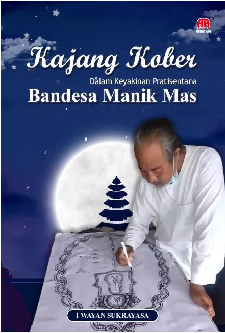 Kajang Kober Dalam Keyakinan Pratisentana Bandesa Manik Mas