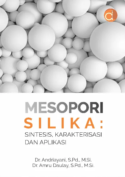 Mesopori Silika: Sintesis, Karakterisasi dan Aplikasi