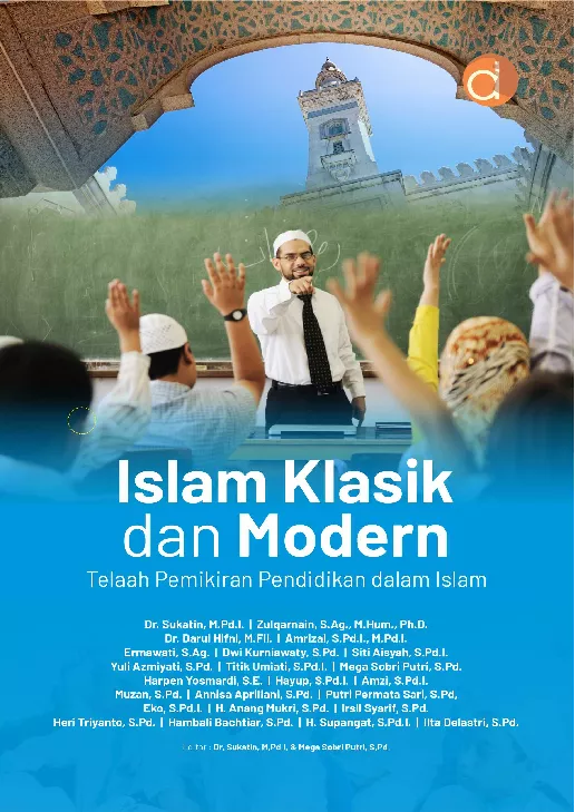 Islam Klasik dan Modern Telaah Pemikiran Pendidikan dalam Islam