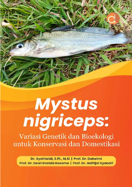 Mystus Nigriceps : Variasi Genetik dan Bioekologi untuk Konservasi dan Domestikasi